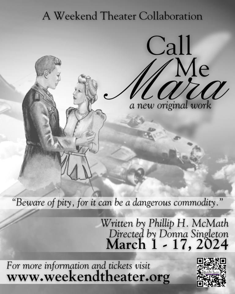 Call Me Mara to open March 1 at The Weekend Theater!